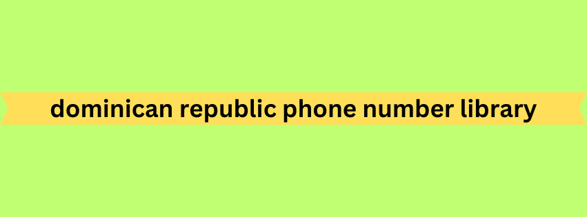 dominican republic phone number library