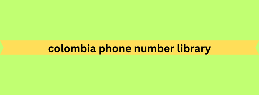 colombia phone number library