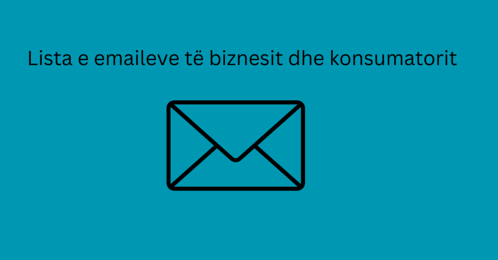 Lista e emaileve të biznesit dhe konsumatorit