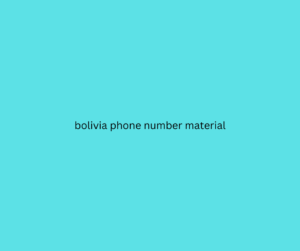 bolivia phone number material