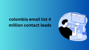 colombia email list 4 million contact leads