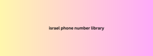 israel phone number library