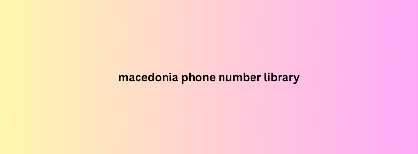 macedonia phone number library